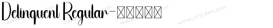Delinquent Regular字体转换